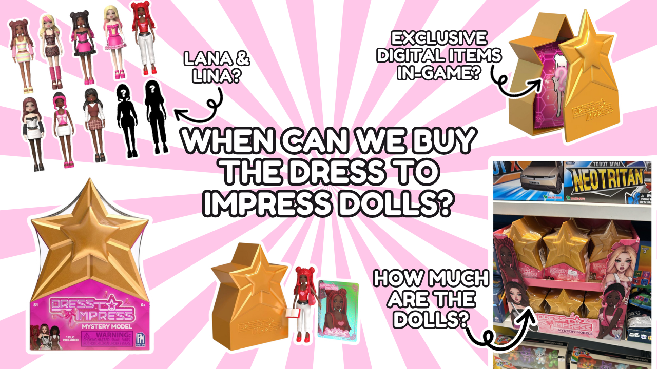 When Can We Buy The Dress To Impress Dolls?